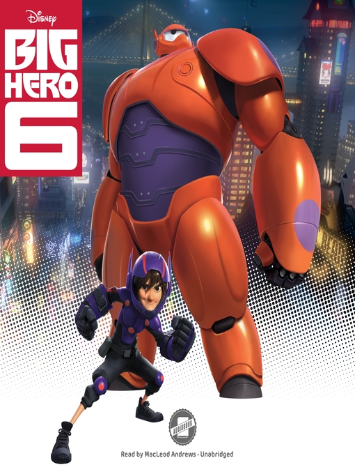 Title details for Big Hero 6 by Disney Press - Wait list